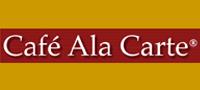 Cafe Ala Carte