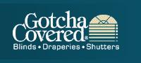 Gotcha Covered Blinds