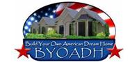 Build Your Own American Dream Home - BYOADH
